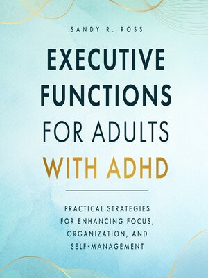 cover image of Executive Functions for Adults with ADHD